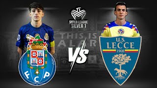 SILVER LEAGUE 2 | 2° GIORNATA - GIRONE A - LECCE VS PORTO