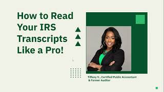 IRS Transcripts EXPLAINED – Know What They Know!