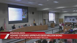 Adams 12 school board approves $830M bond measure