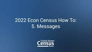 2022 Econ Census How To: 5. Messages