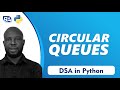 Circular Queues in Python | Data Structures & Algorithms