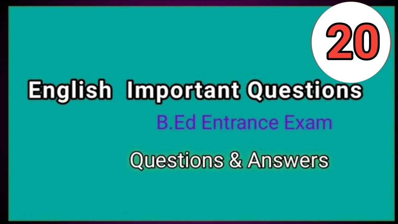 English Important Questions And Answers| B.Ed Entrance|MCQ-20 - YouTube