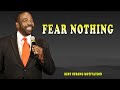 FEAR NOTHING 2024 | Steve Harvey Joel Osteen Les Brown | Best Strong Motivation