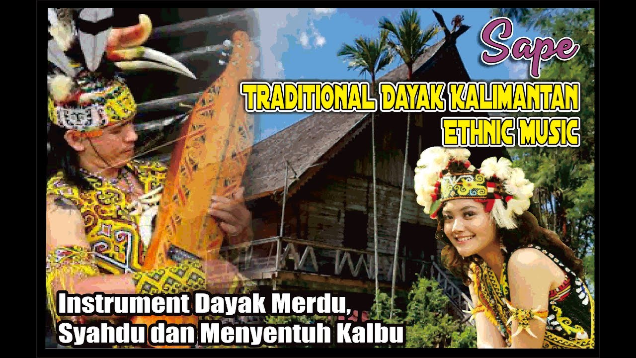 Sape Traditional Dayak Kalimantan Ethnic Music Melodious Instrument