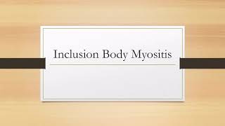 Inclusion Body Myositis