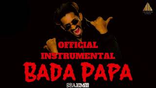 Bada Papa | Saemy | Instrumental | Dj Apple & Gomzy | Karaoke Beat