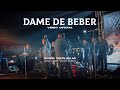 DAME DE BEBER | VIDEO OFICIAL | QUE VISTE EN MI | LOS UNGIDOS DE CRISTO