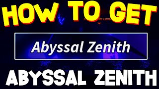 HOW TO FIND ABYSSAL ZENITH in FISCH! ROBLOX