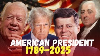 Meet American Presidents (1789-2025)