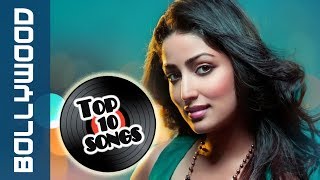 Top 10 Songs of the Week 19 August 2017 – Bollywood Hindi song
