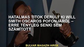 Will Smith Oscar-díja hatalmas titkot hoz – senki sem számított rá