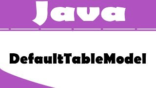 Tutorial Java - JTable com DefaultTableModel
