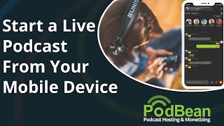 How To Start a Livestream Podcast from Your iOS Device