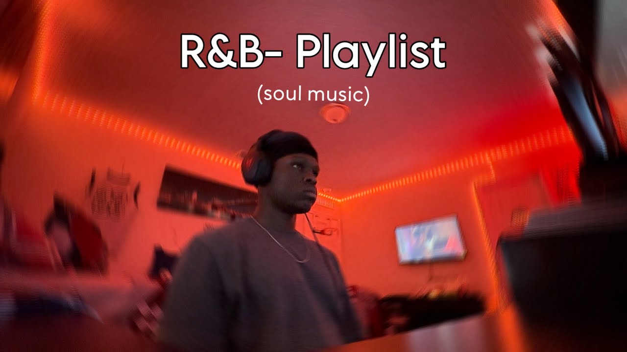 Chill R&B/Soul-Playlist .P2 - YouTube