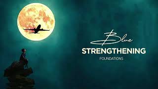 BLUe – Strengthening Foundations (SF)