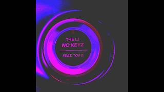 The LJ - No Keyz (feat. Top5)