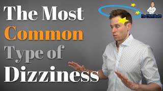 The #1 Cause of Dizziness | Benign Paroxysmal Positional Vertigo (BPPV) - Diagnosis & Treatment