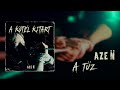 aze n a tűz a kötél kitart ep