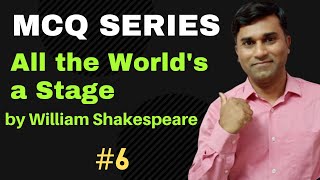 All the World's a Stage I William Shakespeare I MCQ