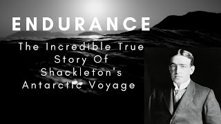 Shackleton's Endurance - Incredible True Story Documentary