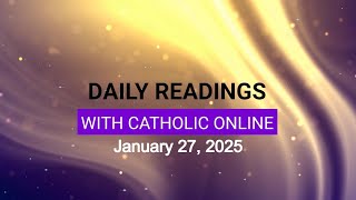 Daily Reading for Monday, January 27th, 2025 HD