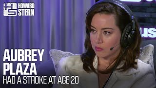 Aubrey Plaza Had a Stroke When She Was 20 Years Old