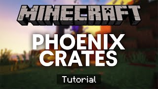 The BEST Crates Plugin For Minecraft (PhoenixCrates)