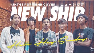 JKT48 - NEW SHIP (Pop Punk Cover) By HELLO HEY SUNDAY | Official Music Video