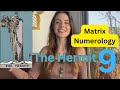 Numerology Matrix - The Hermit - Energy 9 - Wisdom, Solitude, Intellect