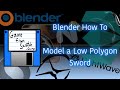 Blender HowTo: Model a Low Polygon Sword