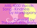 mxl 4000 vocals kindness cover short thejournalisticbrony