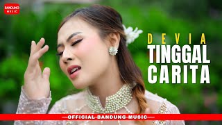 TINGGAL CARITA - DEVIA [Official BM]