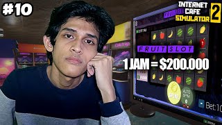 1 JAM JUDI BUAH FRUIT SLOT!! - Internet Cafe Simulator 2 GAMEPLAY #10