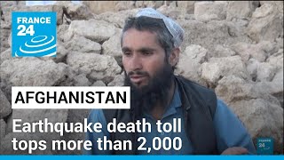 Afghanistan earthquake death toll tops more than 2,000, says govt spokesman • FRANCE 24 English
