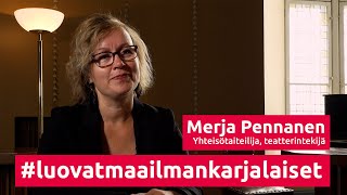 Luovat maailmankarjalaiset – Merja Pennanen