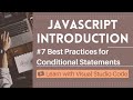 [Learn with VSCode] JavaScript for Beginners #7 Best Practices for Conditional Statements