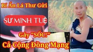 Lá Thư Tay Bí Ẩn Gây Sốc Cộng Đồng Mạng – Sư Thầy Minh Tuệ Nói Gì? #tuanet