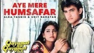 Aye Mere Humsafar,Aamir Khan, Juhi Chawla,Udit Narayan, Alka Yagnik ,Qayamat se Qayamat Tak,1988
