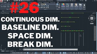 Continuous Dimension, Baseline Dimension, Space Dimension, Break Dimension in AutoCAD|AutoCADClass26