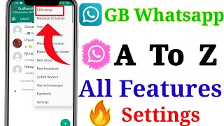 Gb Whatsapp A To Z New Settings & Features Explain In Hindi | Gb whatsapp All settings 2022 ||
