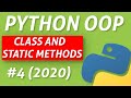 Python Class Methods and Static Methods - Intermediate OOP Tutorial #4 (2020)