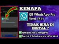 Kenapa Wa Gb Tidak Bisa Di Instal||Ini 3 Penyebab Dan Solusinya||Mudah Banget