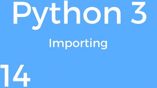 [Part 14] Python 3 for Beginners - Importing, Random, and Time
