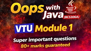 Oops with Java BCS306A VTU module 1 super important questions