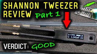 🔴 Shannon LCR Tweezer Review - ST42 Review - Part 1 - No.1019