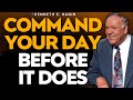 AUTHORITY BEFORE BREAKFAST: COMMAND YOUR DAY & WALK IN VICTORY | Kenneth E. Hagin — FULL