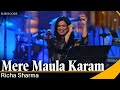 Mere Maula Karam | Richa Sharma | Umang Doshi | 4K Video Song | Sufiscore