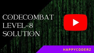 CODE COMBAT LEVEL - 8 THE PRISONER FULL SOLUTION PYTHON