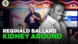 Bruh-Man Reginald Ballard got a KIDNEY from his Wife