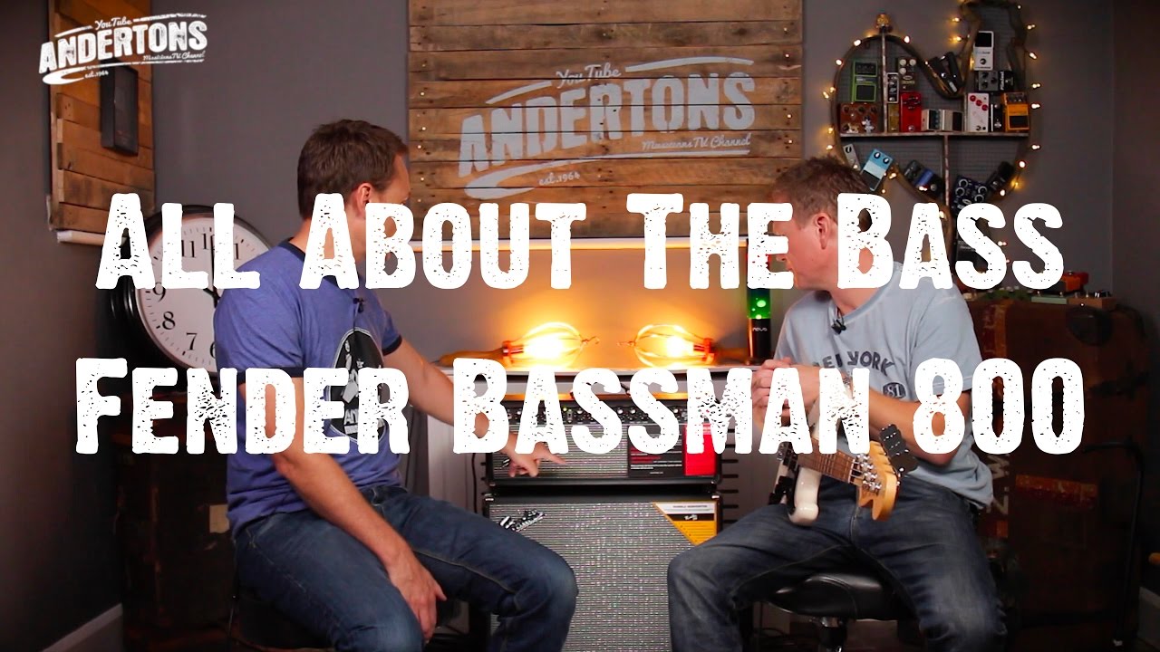 All About the Bass - Fender Bassman 800